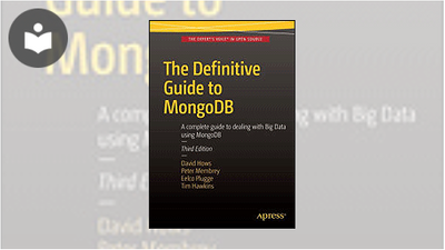 The Definitive Guide to MongoDB: A Complete Guide to Dealing with Big ...