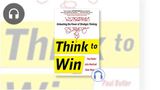 Think to Win: Unleashing the Power of Strategic Thinking