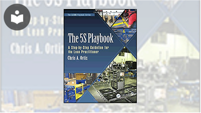 The 5S Playbook: A Step-by-Step Guideline for the Lean Practitioner ...