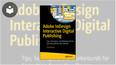 Adobe InDesign Interactive Digital Publishing: Tips, Techniques, and ...