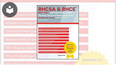 RHCSA & RHCE Red Hat Enterprise Linux 7: Training and Exam Preparation ...