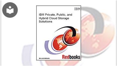 IBM Private, Public, and Hybrid Cloud Storage Solutions Book - EVERYONE ...