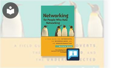 Networking for People Who Hate Networking: A Field Guide for Introverts ...