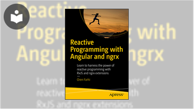 Reactive Programming with Angular and ngrx: Learn to Harness the Power ...
