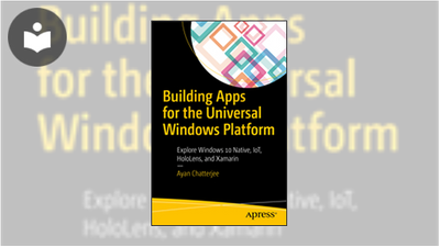 Building Apps for the Universal Windows Platform: Explore Windows 10 ...