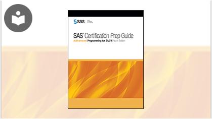 SAS Certified Professional Prep Guide: Advanced Programming