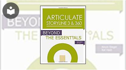 Articulate Storyline 3 360 Beyond The Essentials Book Everyone Skillsoft