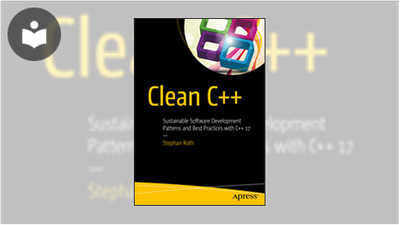Clean C++: Sustainable Software Development Patterns and Best Practices ...