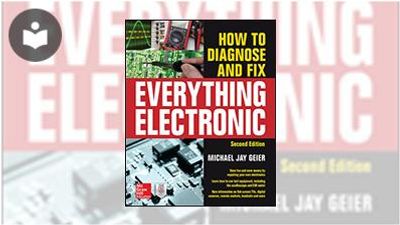 How to Diagnose and Fix Everything Electronic, Second Edition Book ...