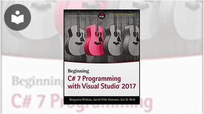 Beginning C# 7 Programming with Visual Studio 2017 Book - EVERYONE ...