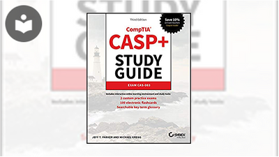 CompTIA CASP+ Advanced Security Practitioner Study Guide: Exam CAS-003 ...
