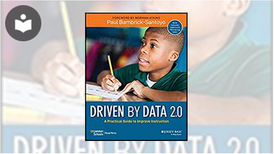 Driven by Data 2.0: A Practical Guide to Improve Instruction Book ...