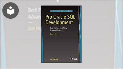 Pro Oracle SQL Development: Best Practices for Writing Advanced Queries ...