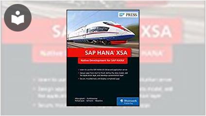 SAP HANA XSA: Native Development for SAP HANA Book - EVERYONE
