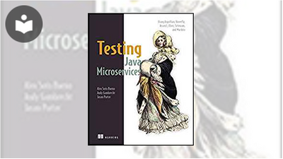 Testing Java Microservices: Using Arquillian, Hoverfly, AssertJ, JUnit ...