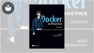 Docker in Practice, Second Edition Book - EVERYONE - Skillsoft