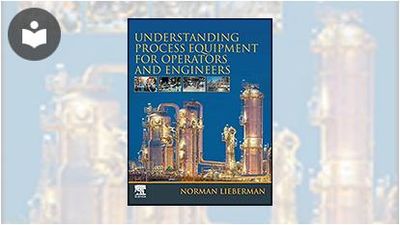 Understanding Process Equipment for Operators and Engineers Book ...