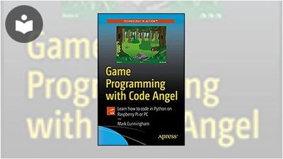 Game Programming with Code Angel: Learn How to Code in Python on ...