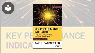 Key Performance Indicators (KPI) Fourth Edition: Developing ...