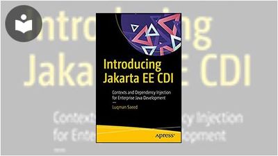 Introducing Jakarta EE CDI: Contexts and Dependency Injection for ...