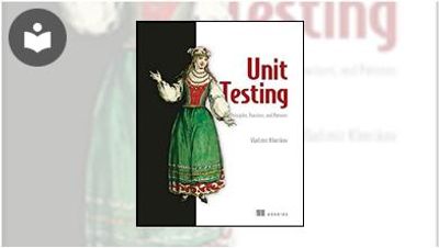Unit Testing Principles, Practices, and Patterns Book - EVERYONE ...