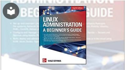 Linux Administration: A Beginner's Guide, Eighth Edition Book ...
