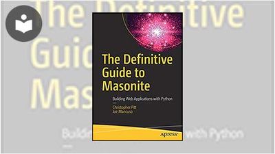 The Definitive Guide to Masonite: Building Web Applications with Python ...