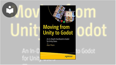 Moving From Unity To Godot: An In-Depth Handbook to Godot for Unity ...