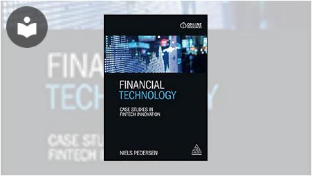 Financial Technology: Case Studies in Fintech Innovation Book