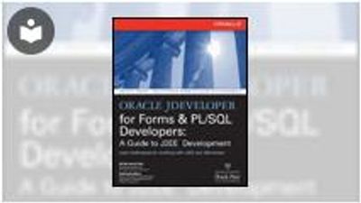 Oracle JDeveloper 10g for Forms & PL/SQL Developers Book - EVERYONE ...