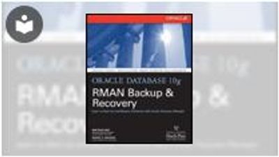 Oracle Rman Recivery Oracle Database 10g RMAN Backup & Recovery Book - EVERYONE - Skillsoft