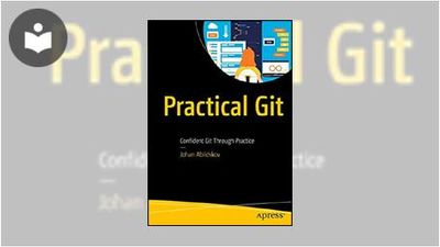 Practical Git: Confident Git Through Practice Book - EVERYONE - Skillsoft