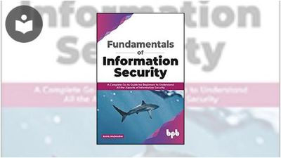 Fundamentals of Information Security: A Complete Go-to Guide for ...