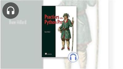 Practices of the Python Pro Audiobook - EVERYONE - Skillsoft