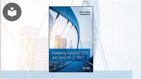 Mastering AutoCAD 2021 and AutoCAD LT 2021 Book - EVERYONE - Skillsoft