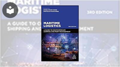 Maritime Logistics: A Guide to Contemporary Shipping and Port ...