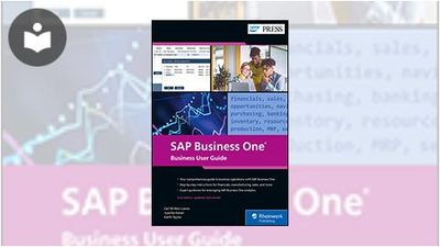 SAP Business One: Business User Guide (2nd edition) Book - EVERYONE ...