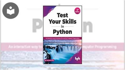 Test Your Skills in Python: An interactive way to introduce the world ...
