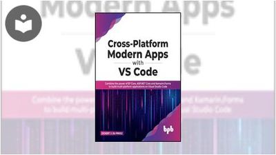 Cross-Platform Modern Apps with VS Code: Combine the Power of EF Core ...