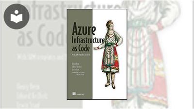 Azure Infrastructure as Code: With ARM templates and Bicep Book ...