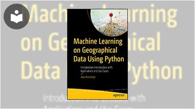 Machine Learning on Geographical Data Using Python: Introduction into ...