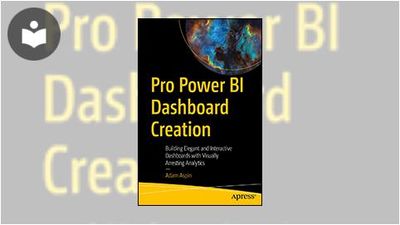Pro Power BI Dashboard Creation: Building Elegant and Interactive ...