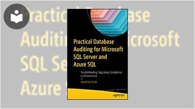 Practical Database Auditing for Microsoft SQL Server and Azure SQL ...