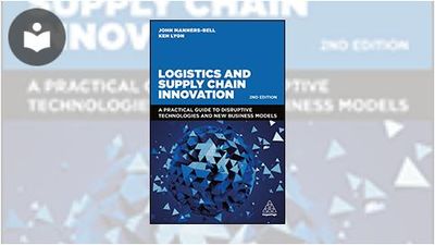Logistics and Supply Chain Innovation: A Practical Guide to Disruptive ...