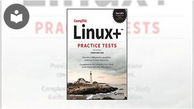 CompTIA Linux+ Practice Tests: Exam XK0-005, Third Edition Book ...