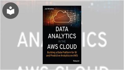 Data Analytics in the AWS Cloud: Building a Data Platform for BI and ...