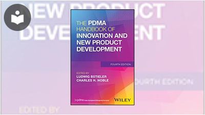 The PDMA Handbook of Innovation and New Product Development, Fourth ...