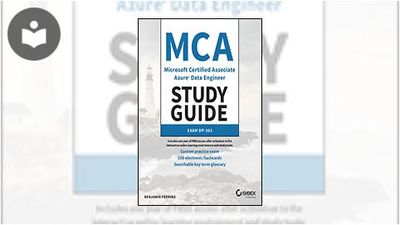 MCA Microsoft Certified Associate Azure Data Engineer: Study Guide Exam ...