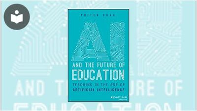 AI and the Future of Education: Teaching in the Age of Artificial ...