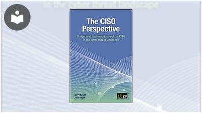 The Ciso Perspective Understand The Importance Of The Ciso In The